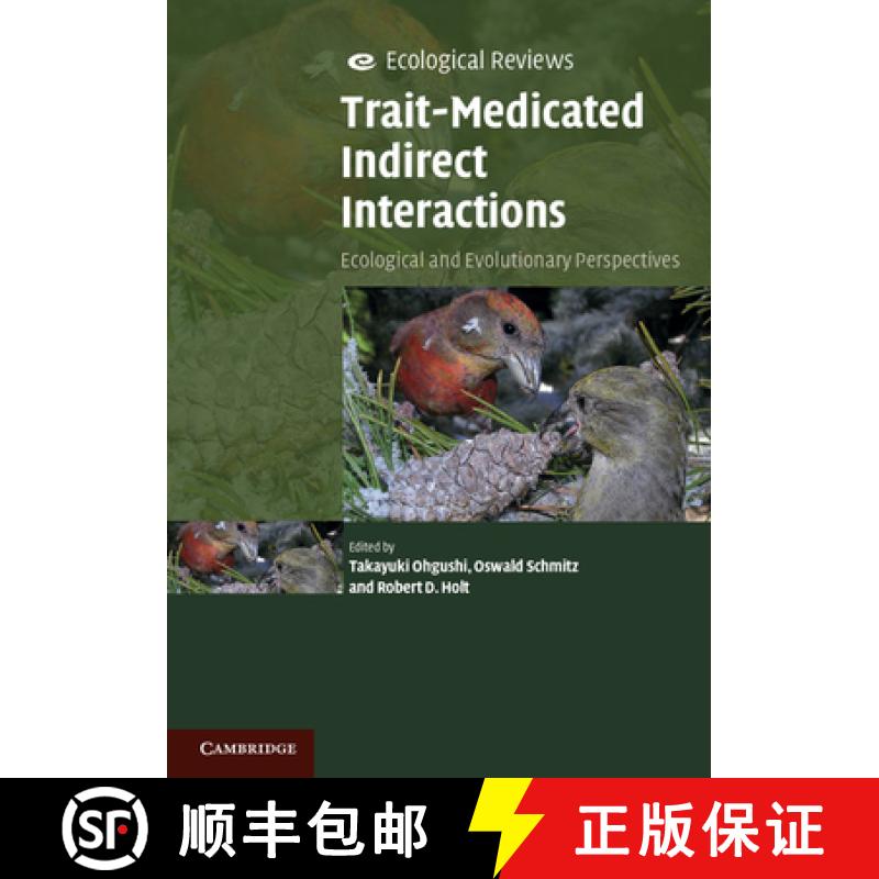 【3-4周达】Trait-Mediated Indirect Interactions: Ecological and Evolutionary Perspectives - Trait-Med... [9781107001831]