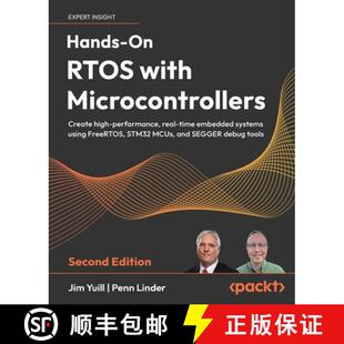 预订 Hands-On RTOS with Microcontrollers - Second Edition: Create high-performance, real-time embedde... [9781803237725]