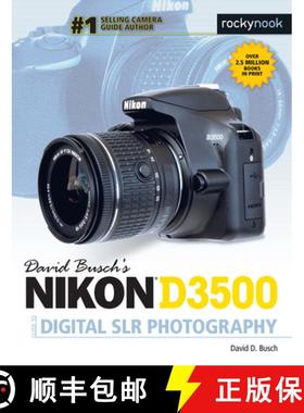 【3-4周达】David Busch's Nikon D3500 Guide to Digital SLR Photography [9781681984766]