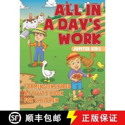 【3-4周达】All In A Day's Work - Farming-Inspired Activity Book for Children [9781541935433]