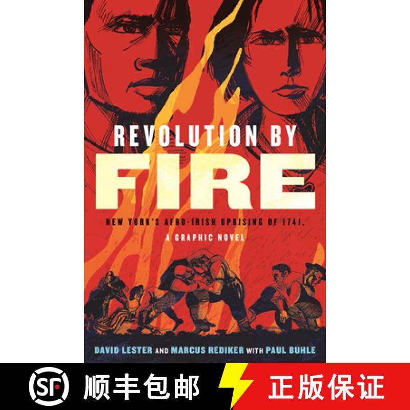 【3-4周达】Revolution by Fire: New York's Afro-Irish Uprising of 1741, a Graphic Novel [9780807012550]