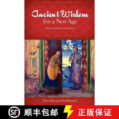 【3-4周达】Ancient Wisdom for a New Age: A Practical Guide for Spiritual Growth [9780985625603]