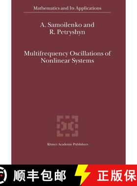 【3-4周达】Multifrequency Oscillations of Nonlinear Systems [9789048165742]