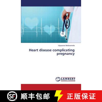 预订 Heart Disease Complicating Pregnancy [9783659478543]