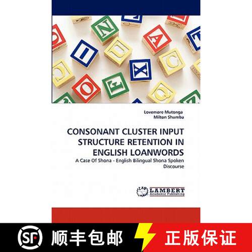 预订 Consonant Cluster Input Structure Retention in English Loanwords [9783844311822]