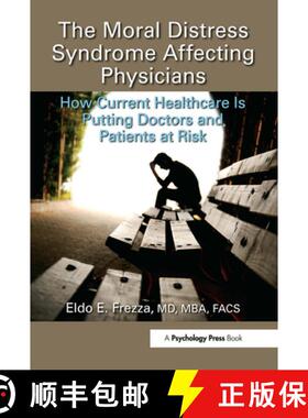 预订 The Moral Distress Syndrome Affecting Physicians : How Current Healthcare is Putting Doctors and... [9780367471538]