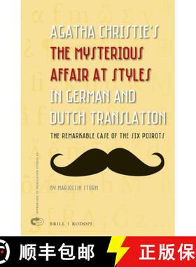 预订 Agatha Christie's the Mysterious Affair at Styles in German and Dutch Translation: The Remarkabl... [9789004309319]
