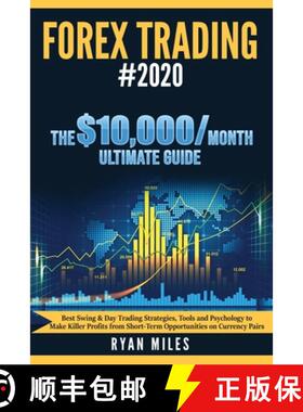 【3-4周达】Forex Trading #2020: Best Swing & Day Trading Strategies, Tools and Psychology to Make Kil... [9781953693174]