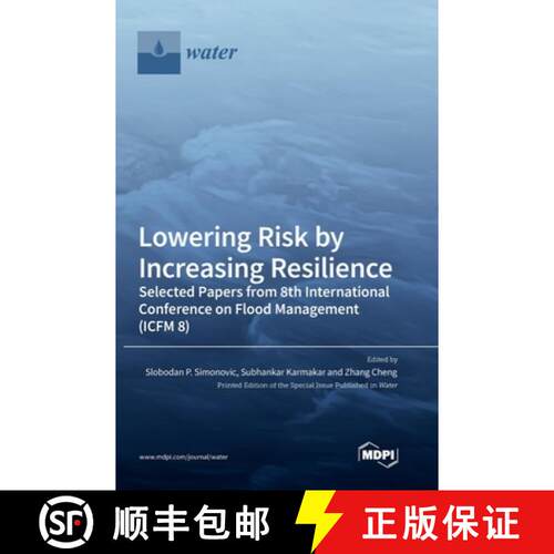 【3-4周达】精装 Lowering Risk by Increasing Resilience: Selected Papers from 8th International Confer... [9783036557359]