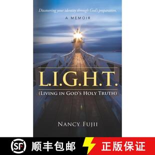 【3-4周达】L.I.G.H.T. (Living in God's Holy Truth): Discovering your identity through God's preparation [9781625861832]