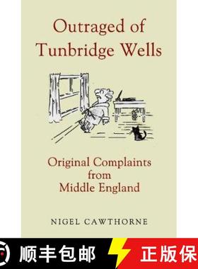 【3-4周达】Outraged of Tunbridge Wells: Complaints from Middle England [9781783342013]