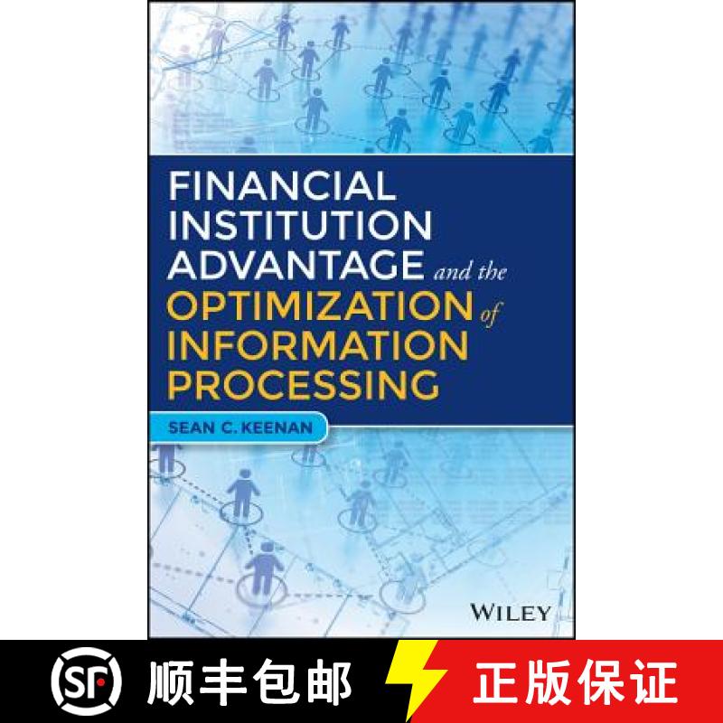 【3-4周达】Financial Institution Advantage and the Optimization of Information Processing [9781119044178]
