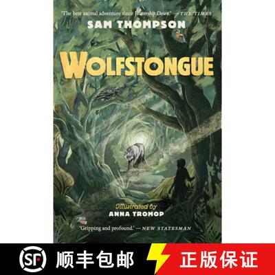 【3-4周达】Wolfstongue: A modern classic - The Times: The best animal adventure since Watership Down ... [9781912417759]