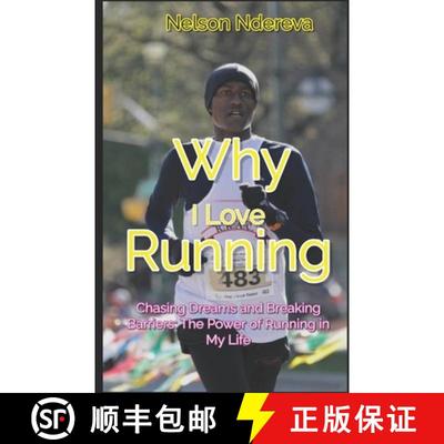 【3-4周达】Why I Love Running: Chasing Dreams and Breaking Barriers: The Power of Running in My Life [9780986931789]