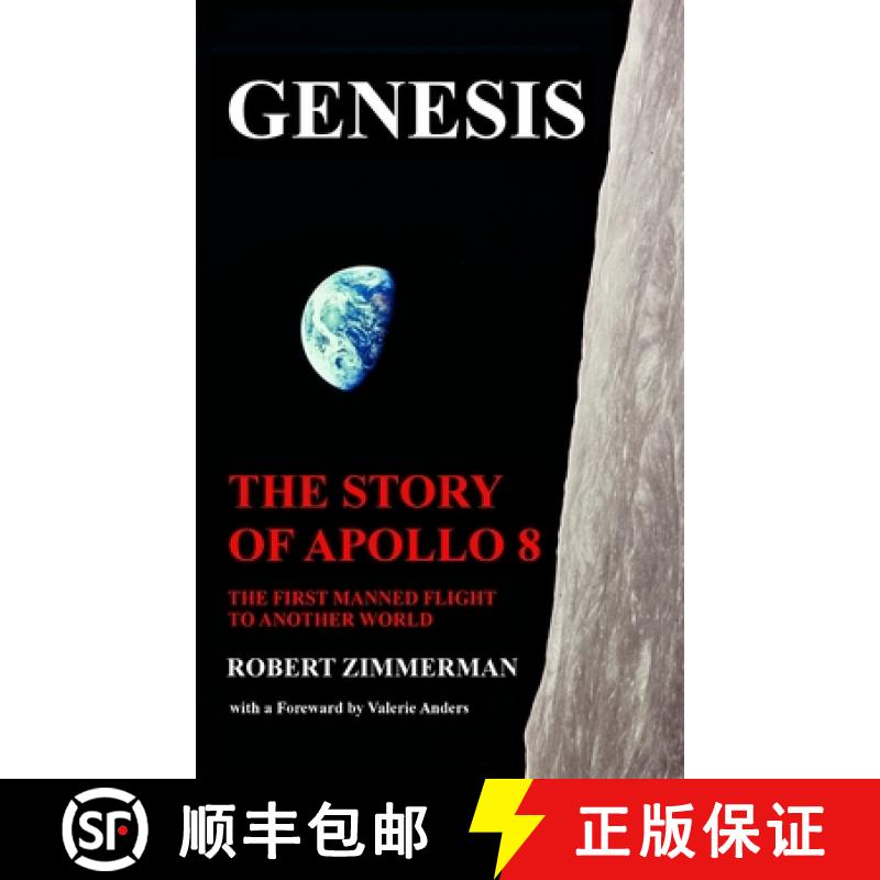 【2-3周达】Genesis: The Story of Apollo 8: The First Manned Mission to Another World [9781456652630]