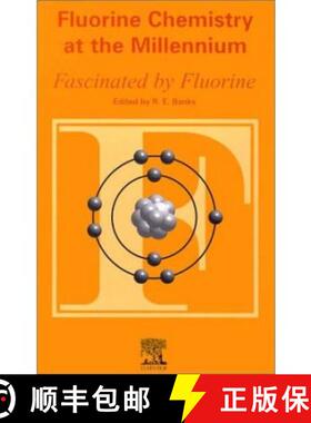 【3-4周达】Fluorine Chemistry at the Millennium: Fascinated by Fluorine [9780080434056]