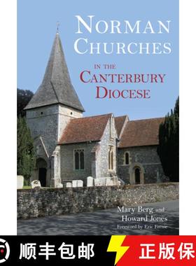 【3-4周达】Norman Churches in the Canterbury Diocese [9780752447766]