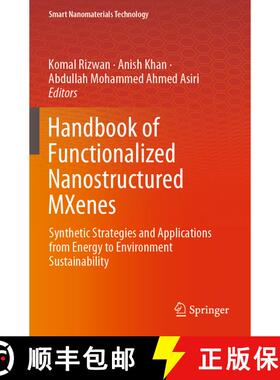 【3-4周达】Handbook of Functionalized Nanostructured MXenes: Synthetic Strategies and Applications fr... [9789819920402]