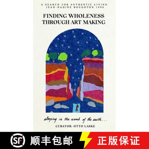 【3-4周达】精装 Finding Wholeness Through Art Making: A Search for Authentic Living [9798256126384]
