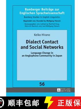 【3-4周达】Dialect Contact and Social Networks : Language Change in an Anglophone Community in Japan [9783631627761]