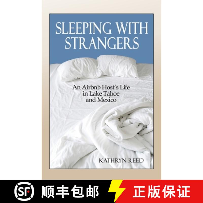 【3-4周达】Sleeping with Strangers: An Airbnb Host's Life in Lake Tahoe and Mexico [9781952003066]