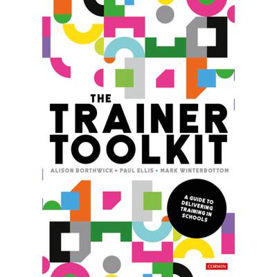 【4周达】The Trainer Toolkit: A guide to delivering training and cascading learning in schools (1) [9781526493729]