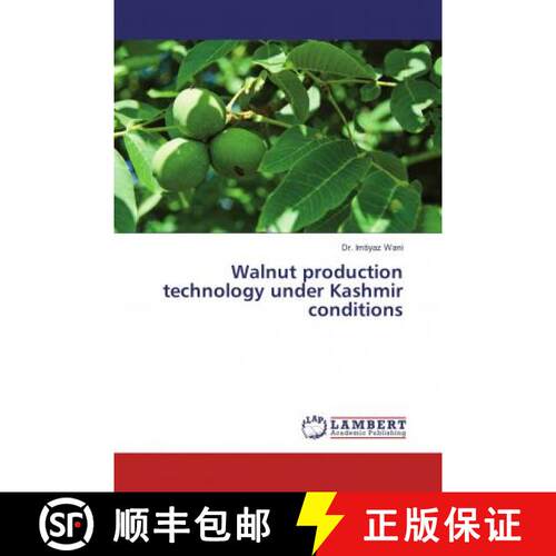 预订 Walnut production technology under Kashmir conditions [9786137341964]