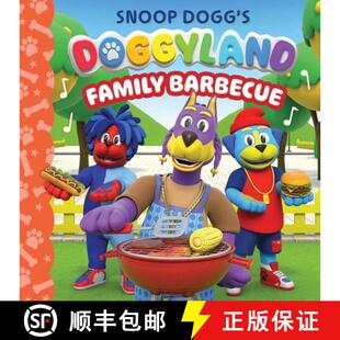 【3-4周达】Snoop Dogg's Doggyland: Family Barbecue (a Snoop Dogg Doggyland Cased Board Book for Kids) [9781499819366]
