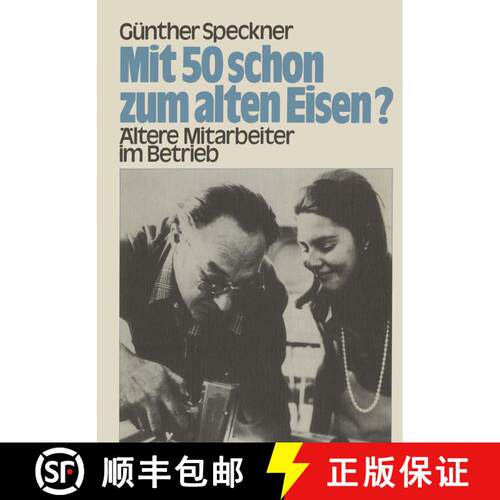 【3-4周达】Mit 50 schon zum alten Eisen? : Ältere Mitarbeiter im Betrieb [9783409961110]