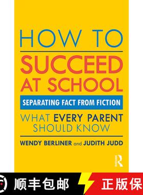 【3-4周达】How to Succeed at School: Separating Fact from Fiction What Every Parent Should Know [9780367186463]