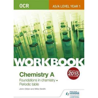 【4周达】OCR As/A Level Year 1 Chemistry a Workbook: Foundations in Chemistry; Periodic Table [9781471847332]