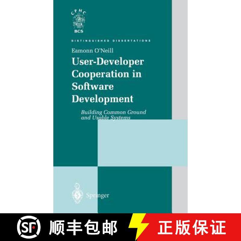【3-4周达】User-Developer Cooperation in Software Development: Building Common Ground and Usable Systems [9781852333119]