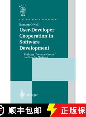 【3-4周达】User-Developer Cooperation in Software Development: Building Common Ground and Usable Systems [9781852333119]