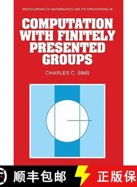 【3-4周达】Computation with Finitely Presented Groups: - Computation with Finitely Presented Groups [9780521135078]
