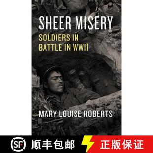 Sheer Misery WWII 9780226753140 Battle 4周达 Soldiers