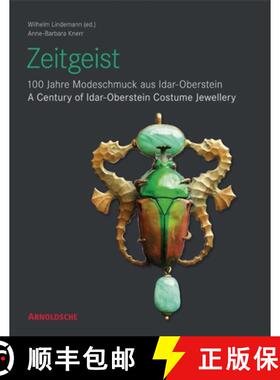 【3-4周达】Zeitgeist: 100 Jahre Modeschmuck Aus Idar-Oberstein/A Century of Idar-Oberstein Costume Je... [9783897903142]
