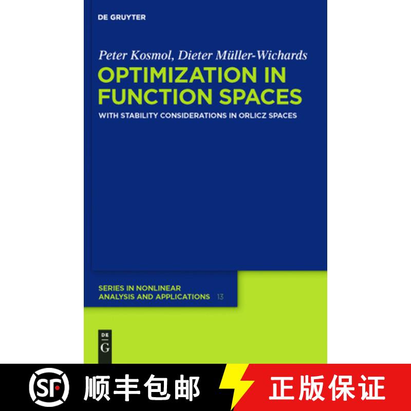 【3-4周达】Optimization in Function Spaces: With Stability Considerations in Orlicz Spaces [9783110250206]