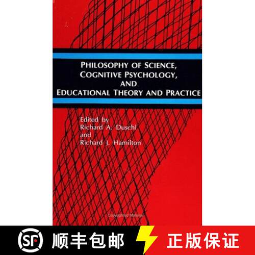 【3-4周达】精装 Philosophy of Science, Cognitive Psychology, and Educational Theory and Practice [9780791410530]