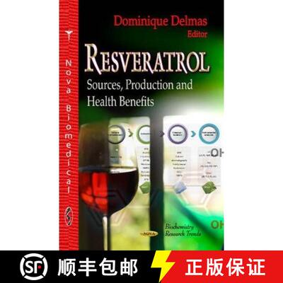 【3-4周达】Resveratrol: Sources, Production and Health Benefits [9781620819975]