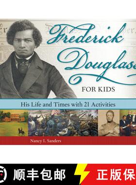预订 Frederick Douglass for Kids: His Life and Times, with 21 Activities Volume 41 [9781569767177]