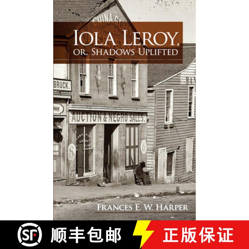 预订 Iola Leroy, Or, Shadows Uplifted [9780486479019]