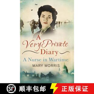 【3-4周达】Very Private Diary: A Nurse in Wartime [9781780227382]