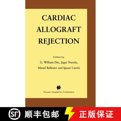 【3-4周达】精装 Cardiac Allograft Rejection [9780792373292]