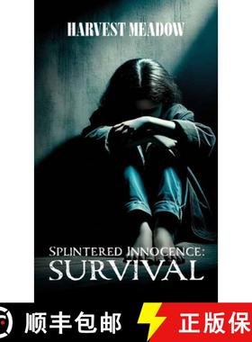 预订 Splintered Innocence: Survival, Inspired by Real Events [9798896918158]