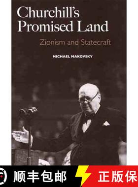 【3-4周达】Churchill's Promised Land: Zionism and Statecraft [9780300143249]