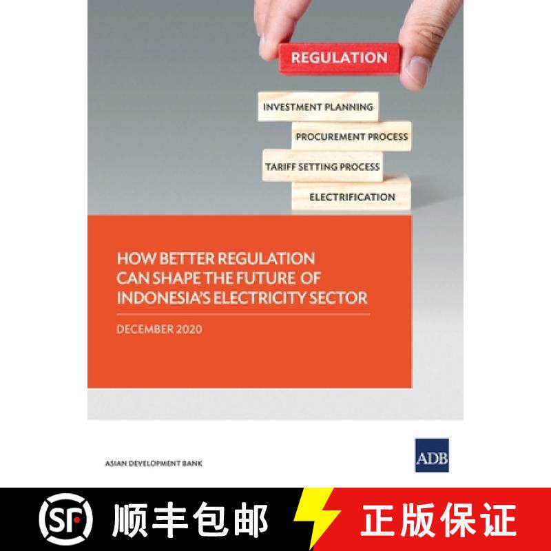 【3-4周达】How Better Regulation Can Shape the Future of Indonesia`s Electricity Sector [9789292626570] - 实物图