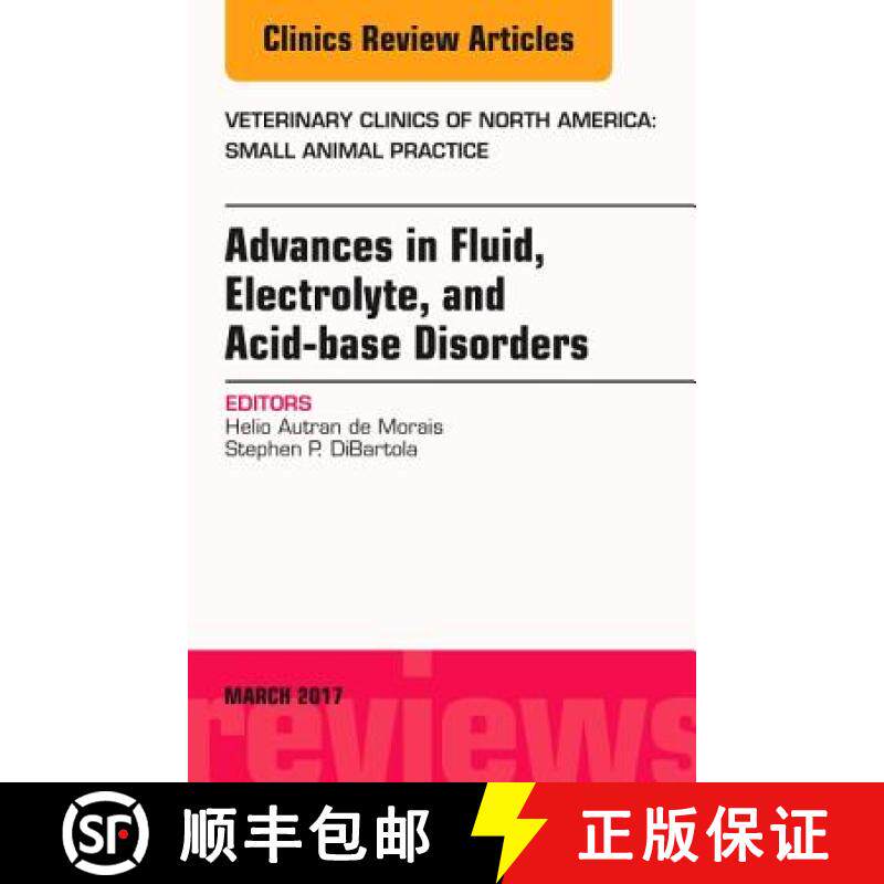 【3-4周达】Advances in Fluid, Electrolyte, and Acid-Base Disorders, an Issue of Veterinary Clinics of... [9780323509909]