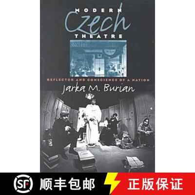 【3-4周达】Modern Czech Theatre: Reflector and Conscience of a Nation [9780877457220]