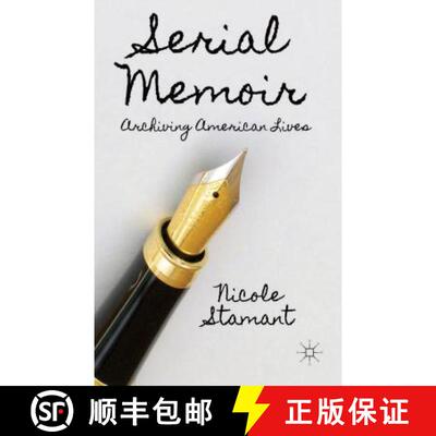 【3-4周达】Serial Memoir: Archiving American Lives [9781137410320]