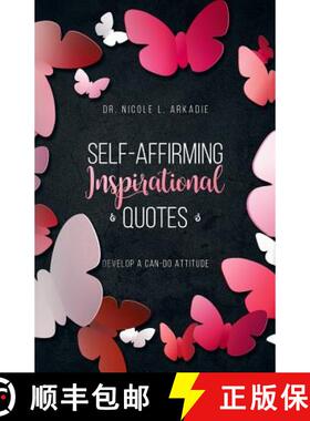 预订 Self-Affirming Inspirational Quotes: : Develop A Can-Do Attitude [9781732965904]